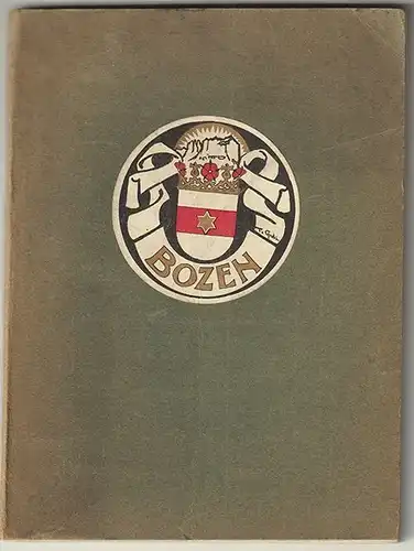 Bozner Führer. Hrsg. v. Fremden-Verkehrs- und Verschönerungs-Verein. WOLFF, Karl