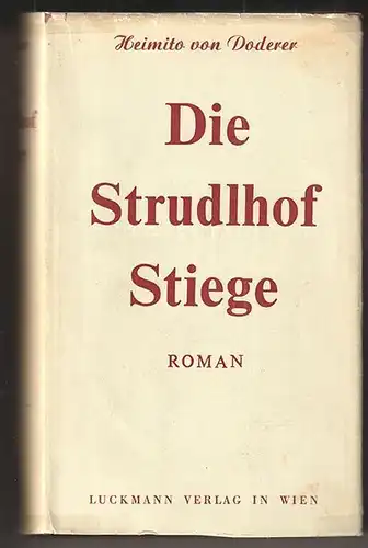 Die Strudlhofstiege oder Melzer und die Tiefe der Jahre. Roman. DODERER, Heimito