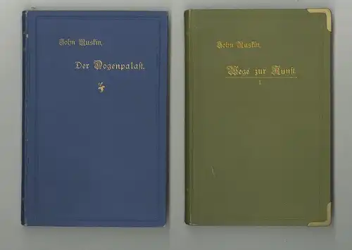 Wege zur Kunst. I. Einen Gedankenlese aus den Werken des John Ruskin. Aus dem En