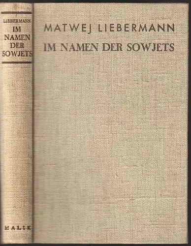 Im Namen der Sowjets. Aus Moskauer Gerichtsakten. (Autorisierte Übersetzung aus