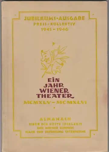 PRESS-KOLLEKTIV Hrsg.., Ein Jahr Wiener Theater... 1946