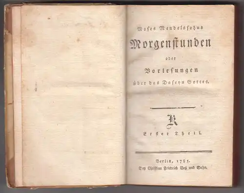 Morgenstunden oder Vorlesungen über das Daseyn Gottes. MENDELSSOHN, Moses.