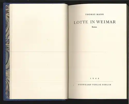 Lotte in Weimar. MANN, Thomas.