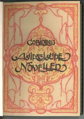 Asiatische Novellen. GOBINEAU, (Joseph-Arthur) Graf.