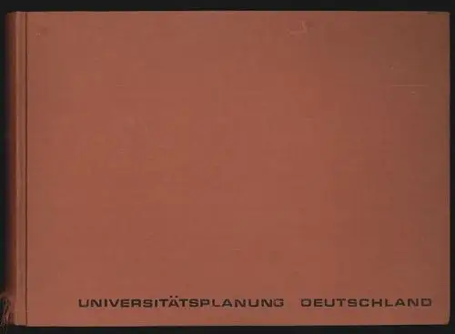Bericht Universitätsplanung: Studien- und Dienstreise in die Bundesrepublik Deut