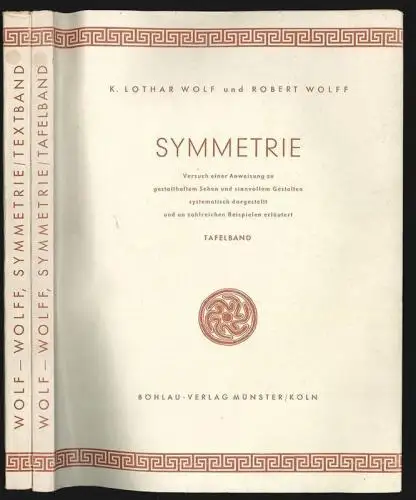 Symmetrie. Versuch einer Anweisung zu gestalthaftem Sehen und sinnvollem Gestalt