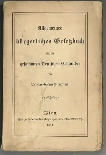 Allgemeines bürgerliches Gesetzbuch für die gesammten deutschen Erbländer der Oe