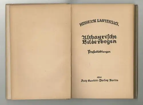 Altbayrische Bilderbogen. Prosadichtungen. LAUTENSACK, Heinrich. - MEYER, Alfred