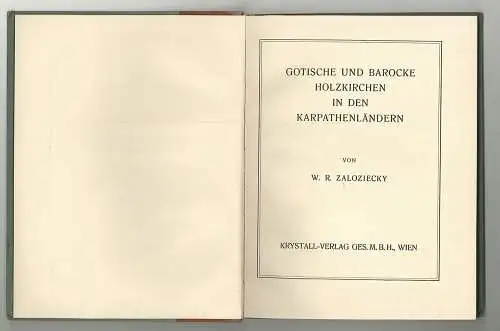 Gotische und barocke Holzkirchen in den Karpathenländern. ZALOZIECKY, W(ladimir)