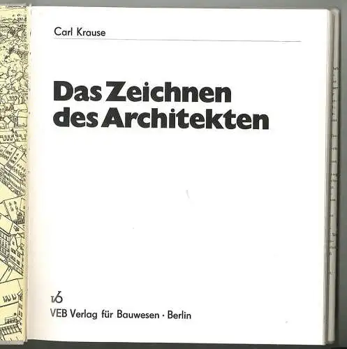 Das Zeichnen des Architekten. KRAUSE, Carl.