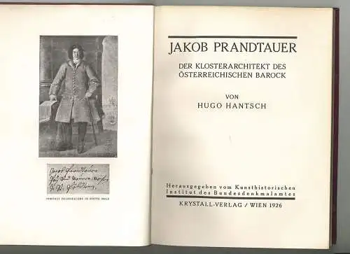 Jakob Prandtauer. Der Klosterarchitekt des Österreichischen Barock. HANTSCH, Hug