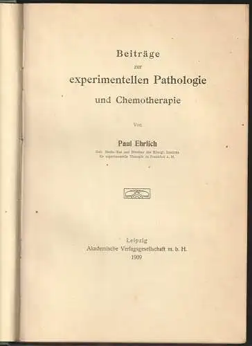 Beiträge zur experimentellen Pathologie und Chemotherapie. EHRLICH, Paul.