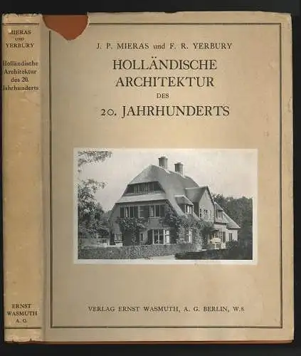 Holländische Architektur des 20. Jahrhunderts. MIERAS, J[ohannes] P[ieter] - YER