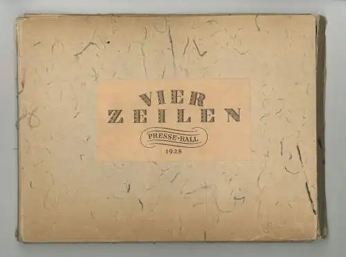 Vier Zeilen. Presse Ball 1928. VEREIN BERLINER PRESSE (Hrsg.).