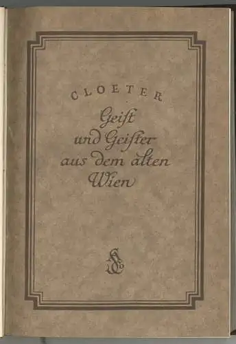 Geist und Geister aus dem alten Wien. Bilder und Gestalten. CLOETER, Hermine.