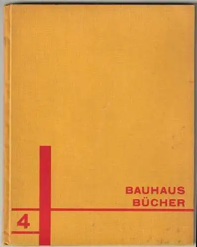 Die Bühne im Bauhaus. SCHLEMMER, Oskar - L. MOHOLY-NAGY. - Farkas MOLNÁR).