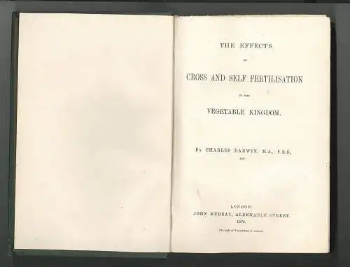 The effects of cross and self fertilisation in the vegetable kingdom. DARWIN, Ch