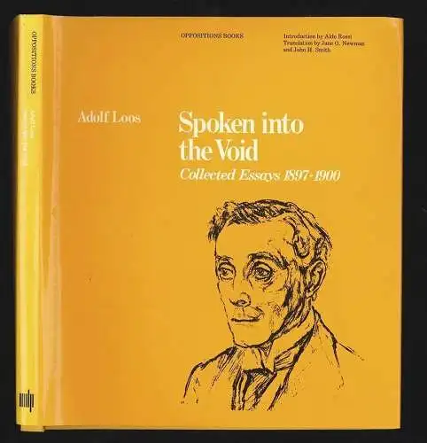 Spoken into the Void. Collected Essays 1897-1900. Introd. by Aldo Rossi. LOOS, A