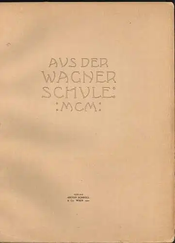 Aus der Wagner Schule MCM. ROLLER, Paul ( Red.).