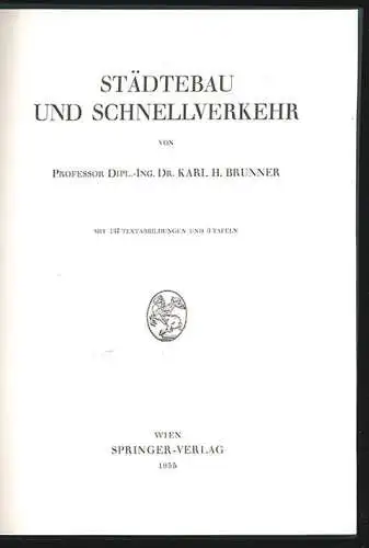 Städtebau und Schnellverkehr. BRUNNER, Karl H.