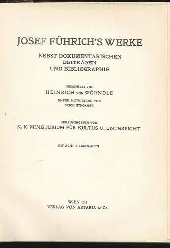 Josef Führich`s Werke, nebst dokumentarischen Beiträgen und Bibliographie. Unter