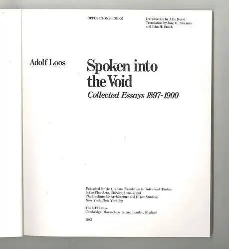 Spoken into the Void. Collected Essays 1897-1900. Introd. by Aldo Rossi. LOOS, A