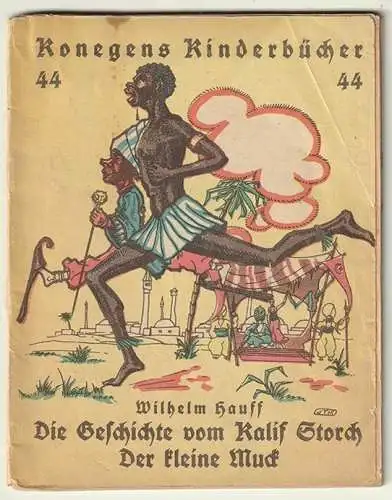 Die Geschichte vom Kalif Storch. [Und:] Die Geschichte vom kleinen Muck. HAUFF, 