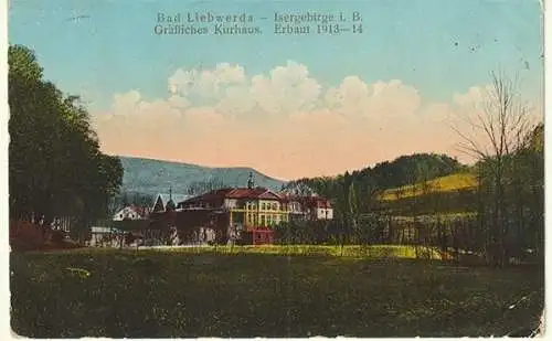 Bad Liebwerda - Isergebirge i. B. Gräfliches Kurhaus. Erbaut 1913-14.