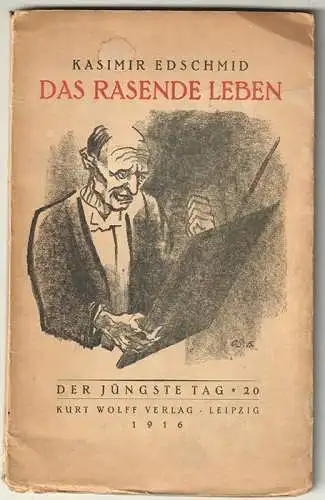 Das rasende Leben. Zwei Novellen. EDSCHMID, Kasimir.