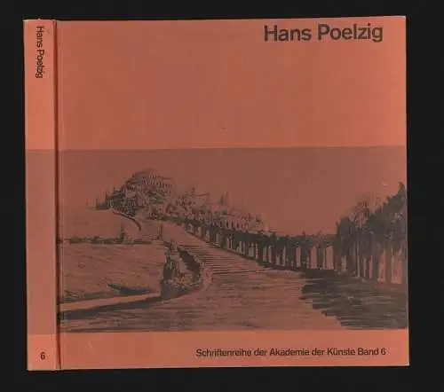 Hans Poelzig. Gesammelte Schriften und Werke. POSENER, Julius (Hrsg.).
