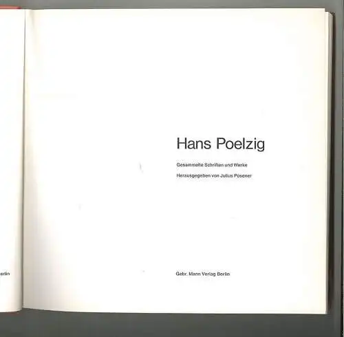 Hans Poelzig. Gesammelte Schriften und Werke. POSENER, Julius (Hrsg.).