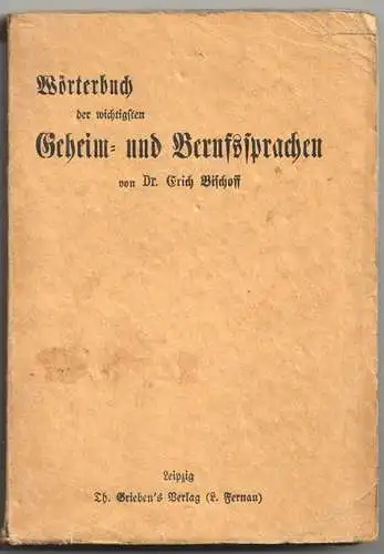 Wörterbuch der wichtigsten Geheim- und Berufssprachen. Jüdisch-Deutsch, Rotwelsc