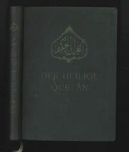 Der heilige Qur-ân. Arabisch-Deutsch versehen mit einer ausführlichen Einführung