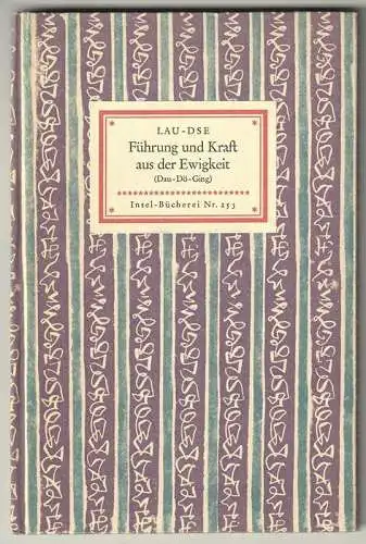 Führung und Kraft aus der Ewigkeit. [Dau-DÖ-GING]. Aus dem chinesischen Urtext ü