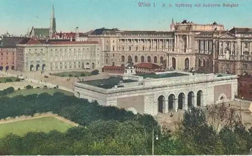 Wien I. K. k. Hofburg mit äußerem Burgtor.