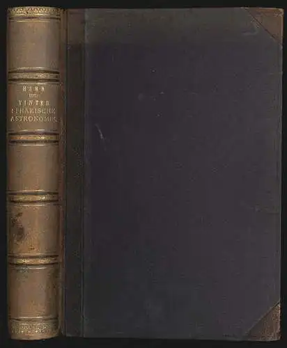 Lehrbuch der sphärischen Astronomie in ihrer Anwendung auf geographische Ortsbes