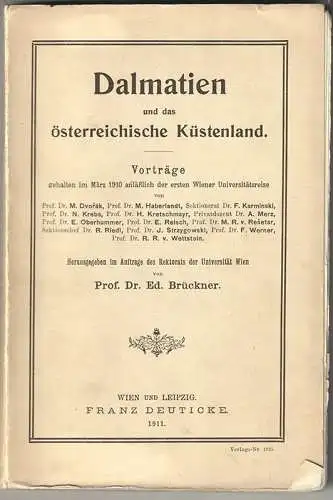 Dalmatien und das österreichische Küstenland. Vorträge gehalten im März 1910 anl