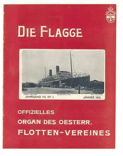 Die FLAGGE. Offizielles Organ des Oesterr. Flotten-Vereines. Hrsg. vom O 0505-24