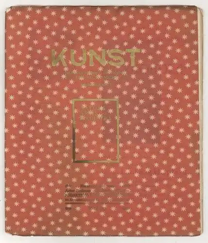 Kunst. Monatsschrift für Kunst und alles andere. ALTENBERG, Peter [d. i. Richard