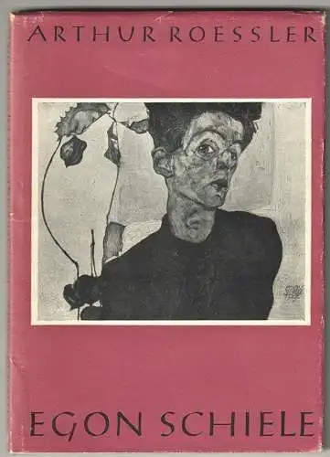 Erinnerungen an Egon Schiele. ROESSLER, Arthur.