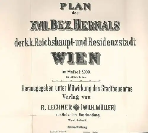 Plan des XVII. Bez. Hernals der k. k. Reichshaupt- und Residenzstadt Wien im Maß