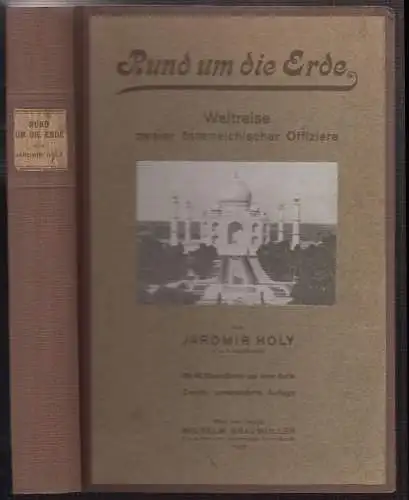 Rund um die Erde. Weltreise zweier österreichischer Offiziere. HOLY, Jaromir.