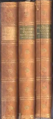 Briefwechsel von Imm. Kant in drei Bänden. Hrsg. v. H. E. Fischer. KANT, Immanue