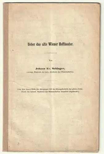 Ueber das alte Wiener Hoftheater. SCHLAGER, Johann Ev(angelist).