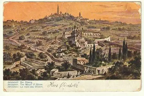 Jerusalem: Der Ölberg. The Mount of Olives. Le mont Oliviers. UND: handschriftli