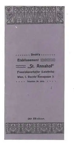 Strobl`s Etablissement "St. Annahof", Franziskanerkeller (Leistbräu), Wien I. Be