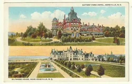 Battery Park Hotel, Asheville, N. C. Biltmore House, Near Asheville, N. C.