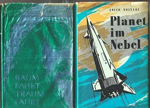 Raumfahrt - Traumfahrt. DOLEZAL, Erich.