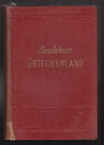 Griechenland. Handbuch für Reisende. BAEDEKER, Karl. 0085-00
