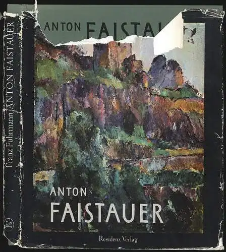 Anton Faistauer 1887-1930. Mit einem Werkverzeichnis der Gemälde. FUHRMANN, Fran